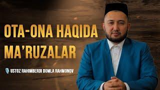 Ota-ona haqida kuchli ma'ruzalar to'plami | Rahimberdi domla