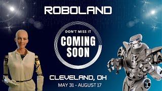 ROBOLAND: North American Premiere - Largest Robotics Exhibition ft. Sophia & Titan! 50+ Robots!