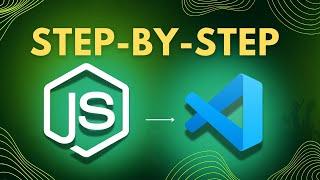 How to Set Up Node.js in VS Code | Run Node in VS Code (Step-by-Step Tutorial) 2024