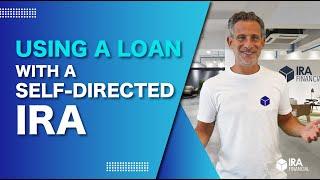 Using a Loan with a Self-Directed IRA