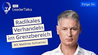 Die Kunst knallharter Verhandlungen - #34 SMP LeaderTalks mit Matthias Schranner