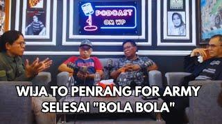 WIJA TO PENRANG FOR ARMY SELESAI "BOLA BOLA"