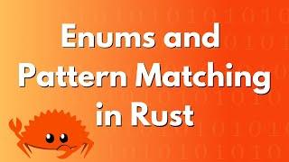 Enums and Pattern Matching in Rust