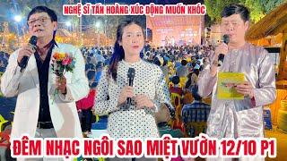 Đêm nhạc Ngôi Sao Miệt Vườn 12/10 P1| Khương Dừa| Tấn Hoàng muốn khóc vì được phục vụ khán giả