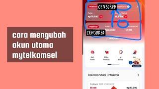 CARA MENGUBAH AKUN UTAMA MYTELKOMSEL