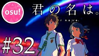 Zen Zen Zense (Movie Ver.) - Your Name - RADWIMPS - Osu #32