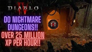 Diablo 4 Nightmare Dungeons Give Insane XP NOW! +25 Million XP PER HOUR!