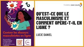 Qu'est-ce que le masculinisme et comment opère-t-il en ligne ?