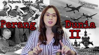 PERANG DUNIA II (Sejarah Dunia) #Geeknews ? :D