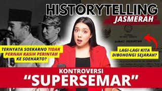 SUPERSEMAR & Teori KONSPIRASI! | #HistorytellingJASMERAH