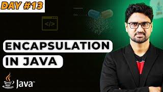 Encapsulation in Java | Vishwa Mohan | Day -13