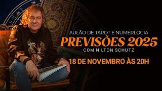 Tarot e Numerologia – Previsões 2025 | Nilton Schutz