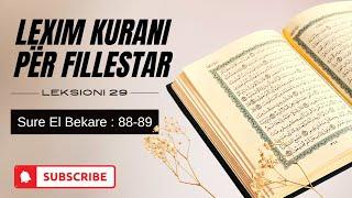 Lexim Kurani Arabisht për fillestar - Leksioni 29 - Sure El Bekare - Ajeti 88-89