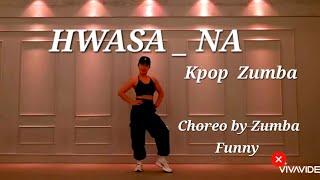 Kpop Zumba /HWASA/ Na / 화사 신곡 / 쉬운안무/ Choreo by Zumba Funny/ 부산줌바/ 해운대줌바/ Zumba/ 부산퍼니 / 장산줌바/ 중동줌바