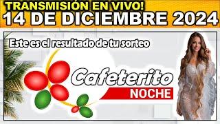 CAFETERITO NOCHE: Resultado CAFETERITO NOCHE del SÁBADO 14 de diciembre de 2024.