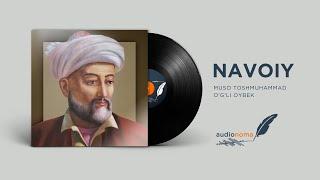 Navoiy - Muso Toshmuhammad o'g'li Oybek | Audionoma