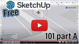 2021 SketchUp Free 101 part A