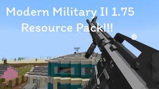 Modern Military II 1.75 Resource Pack!!!