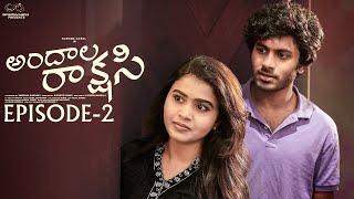 Andala Rakshasi | Episode - 2 | Sushma Gopal | Mohit Pedada | Telugu Web Series | Infinitum Media