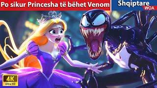 Po sikur Princesha të bëhet Venom  Perralla Shqip  @WOA-AlbanianFairyTales