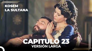 Kosem La Sultana | Capítulo 23 (Versión Larga)