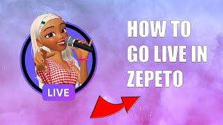 [ZEPETO] HOW TO GO LIVE IN ZEPETO 2024