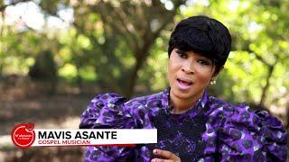 One-on-One with Mavis Asante | Gospel Musician | Mahyease TV Show