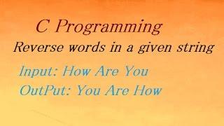 C Program To Reverse words in a given string