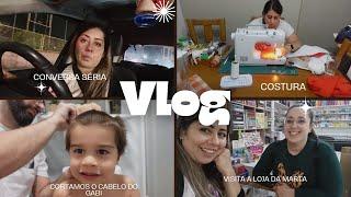 Vlog - Conversa séria || Visita à Loja da Marta || Costura || Cortamos o cabelo do Gabi