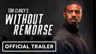 Tom Clancy's Without Remorse - Official Trailer (2021) Michael B. Jordan, Jamie Bell