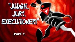 Scottish Ninjas: Judge. Jury. EXECUTIONER!  Pt.2 (Funny Cartoon!)