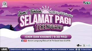  [SIARAN LANGSUNG] Selamat Pagi Terengganu! #EPS570