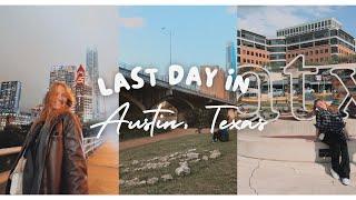 Last Day in Austin, Texas!!