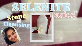 SELENITE! Basics! Satin Spar VS True Selenite? WHAT is the DIFFERENCE? || Benefits and Properties?