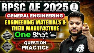 BPSC AE 2025 | Engineering Materials & Manufacture One Shot | Most Expected Questions in 1 Video!