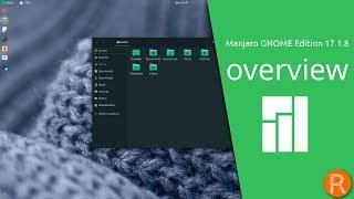 Manjaro GNOME Edition 17.1.8 overview | Enjoy the simplicity