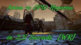 Axton vs OP10 Hyperius in 2.5 Seconds  [WR]