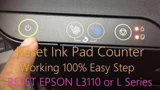 Working 100 Reset Epson ink pad counter L3110 or L Series