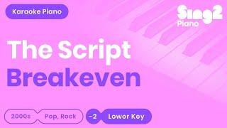 The Script - Breakeven (Lower Key) Karaoke Piano