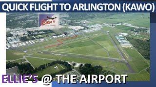 Quick Flight To Arlington (KAWO) | Ellie's @ The Airport | Pilot Review