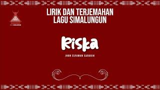 Riska - Jhon Eliaman Saragih | Lagu Simalungun Lirik Dan Terjemahan Terbaru | Etnis Simalungun