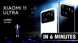 Xiaomi Mi 11 Ultra launch event in 6 minutes