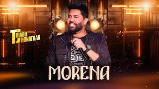 Thiago Jhonathan -  Morena (Video Oficial)