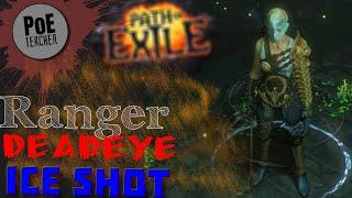 【Path of Exile - PoE】Ice Shot Build -  Deadeye Ranger