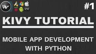 Kivy Tutorial #1 - How to Create Mobile Apps With Python