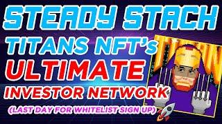 ‼️Steady Stack Titan NFT's will Change your Life‼️ (WHITELIST SIGN-UP ENDS TODAY)