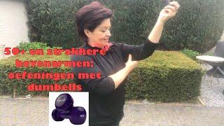 50+ strakkere bovenarmen: oefeningen met dumbells