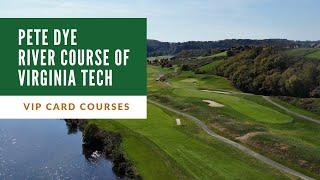 Pete Dye River Course of Virginia Tech in Radford, Virginia