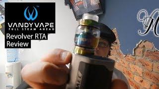 VandyVape Revolver RTA Review