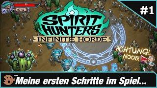 ACHTUNG! Noob - #1 Spirit Hunters: Infinite Horde – Gameplay german deutsch